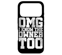 OMG I Know The Owner Too | Funny Bartender | Sarcastic pub Case for iPhone 17 Pro