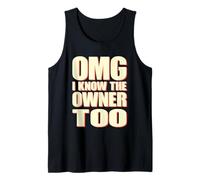OMG I Know The Owner Too Funny Small Business Bartender Tank Top