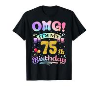 OMG It's My 75th Birthday Women Funny 75 Years old Birthday T-Shirt