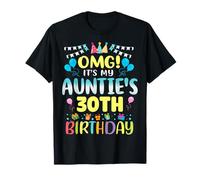 OMG It's My Auntie's 30th Birthday Sweet 30 Years Old T-Shirt
