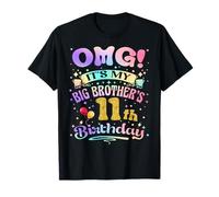OMG It's My Big Brother's 11th Birthday Happy 11 Years Old T-Shirt
