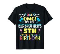 OMG It's My Big Brother's 5th Birthday Sweet 5 Years Old T-Shirt