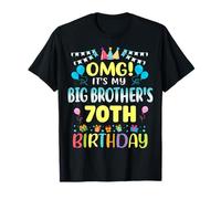 OMG It's My Big Brother's 70th Birthday Sweet 70 Years Old T-Shirt
