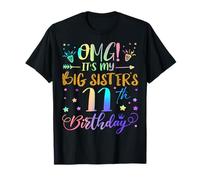 OMG It's My Big Sister's 11th Birthday Sweet 11 Years Old T-Shirt