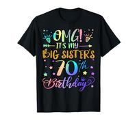 OMG It's My Big Sister's 70th Birthday Sweet 70 Years Old T-Shirt