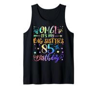 OMG It's My Big Sister's 85th Birthday Sweet 85 Years Old Tank Top