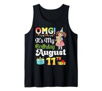 OMG It's My Birthday Born On August 11th Cute Girl Presents Tank Top