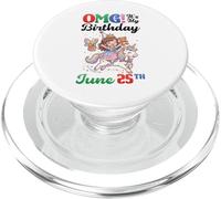 OMG Its My Birthday Born On June 25th Girl With Present Bear PopSockets PopGrip for MagSafe