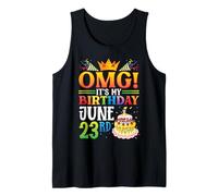 OMG Its My Birthday June 23rd with Big Cake Happy Boys Girls Tank Top