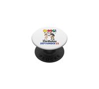 OMG It's My Birthday On September 15 Happy To Daddy Daughter PopSockets Adhesive PopGrip