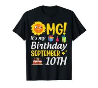 OMG It's My Birthday September 10th Happy To Me You Dad Mom T-Shirt