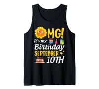 OMG It's My Birthday September 10th Happy to Me You Dad Mom Tank Top