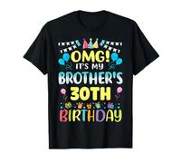 OMG It's My Brother's 30th Birthday Sweet 30 Years Old T-Shirt