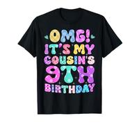 OMG It's My Cousin's 9th Birthday Flowers 9 Years Old T-Shirt