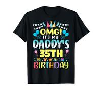 OMG It's My Daddy's 35th Birthday Sweet 35 Years Old T-Shirt