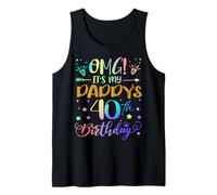 OMG It's My Daddy's 40th Birthday Sweet 40 Years Old Tank Top