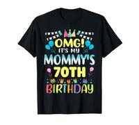 OMG It's My Mommy's 70th Birthday Sweet 70 Years Old T-Shirt