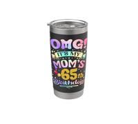 OMG It's My Mom's 65th Birthday Happy 65 Years Old Stainless Steel Insulated Tumbler