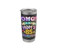 OMG It's My Mom's 85th Birthday Happy 85 Years Old Stainless Steel Insulated Tumbler