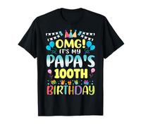 OMG It's My Papa's 100th Birthday Sweet 100 Years Old T-Shirt