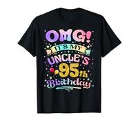 OMG It's My Uncle's 95th Birthday Happy 95 Years Old T-Shirt