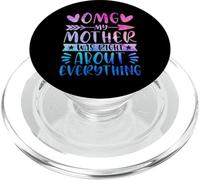 Omg My Mother Was Right About Everything Happy Mother's Day PopSockets PopGrip for MagSafe
