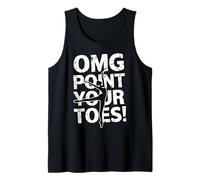 OMG Point Your Toes Dancing Steps for Choreographer Tank Top