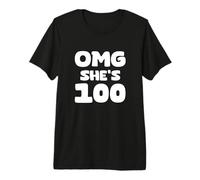 OMG She's 100-100th Birthday Premium T-Shirt