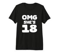 OMG She's 18-18th Birthday Premium T-Shirt