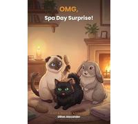 OMG Spa Day Surprise: A Sif & Buckles Adventure