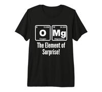 OMG The Element of Surprise Science Periodic Table Chemistry Premium T-Shirt