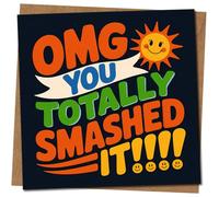 OMG You Totally Smashed It Congratulations Card - Fun Bright Design - 145mm x 145mm Square Greeting Card - Exam, New Job, Graduation, Passed Driving Test, Includes Kraft Envelope