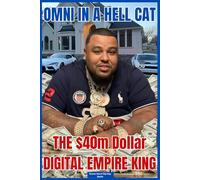 Omni in a Hell Cat THE $40m Dollar Digital Empire KING: “From Firesticks to Fed Time: The Hustler’s Blueprint” (How to get Rich Scamming)