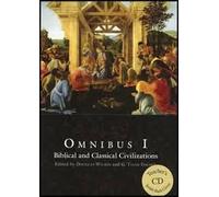 Omnibus I Biblical and Classical Civilizations