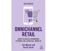 Omnichannel Retail: How to Build Winning Stores in a Digital World