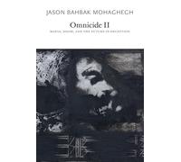 Omnicide II: Mania, Doom, and the Future-in-Deception: 2