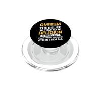 Omnismus Faith Truth Findet Man In Allen Religions PopSockets PopGrip for MagSafe