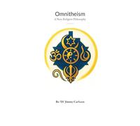 Omnitheism: A Non-Religion Philosophy