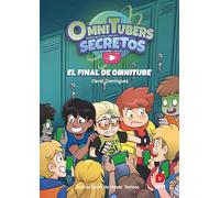 Omnitubers Secretos 4: El final de OmniTube