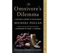 Michael Pollan – The Omnivore's Dilemma: A Natural History of Four Meals – Paperback