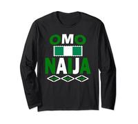 Omo Naija, Proud Nigerians, Nigeria Flag, Naija Long Sleeve T-Shirt