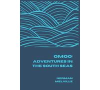 Omoo: Adventures in the South Seas