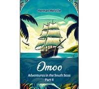 Omoo Adventures In The South Seas Part II