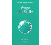 Omraam M Aivanhov Der Weg der Stille (Izvor) (Paperback)