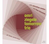 Omri Ziegele - Tomorrow Trio