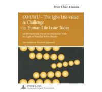 «OMUMU» - The Igbo Life-value: A Challenge to Human Life Issue Today: (with Particular Focus on «Humanae Vitae» in Light of Familial Value Study)- An Analytical-Practical Approach