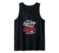 On A Bad Day There Is Always Lipstick Women Confidence ----- Tank Top