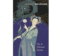 On A Chinese Screen (Vintage Classics) by Maugham, W Somerset (2000) Paperback