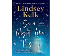 On a Night Like This: Escape to a night in Italy like no other with the funny, feelgood new romance from the Sunday Times bestselling author