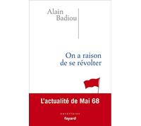 On a raison de se révolter: L'actualité de Mai 68